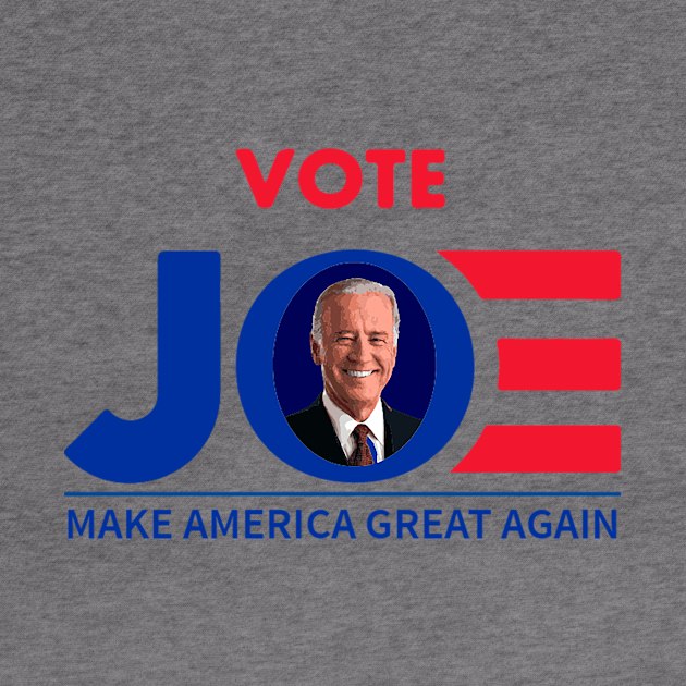 Vote Joe ,Make America Great Again 2020 by QUENSLEY SHOP